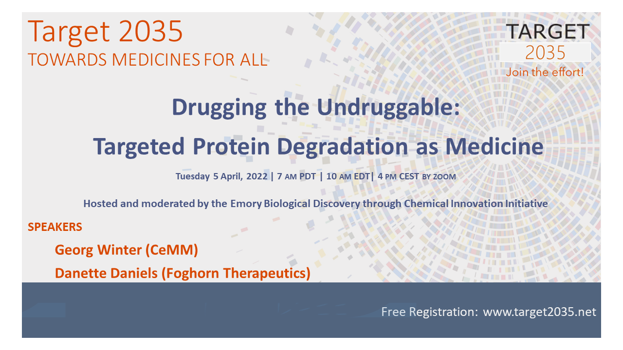 Target 2035 Webinar: Drugging The Undruggable: Targeted Protein ...